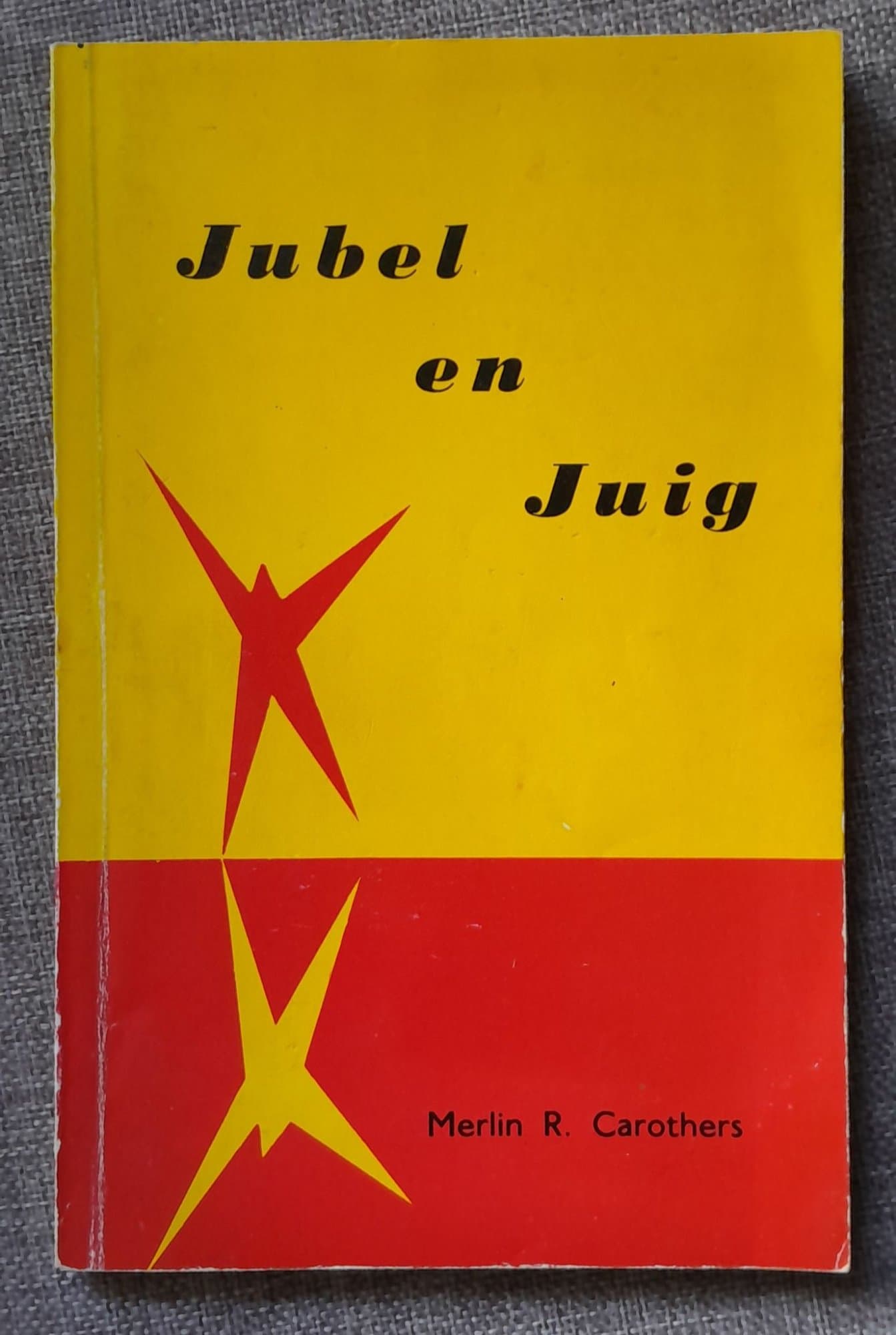 Jubel en Juig by Merlin Carothers