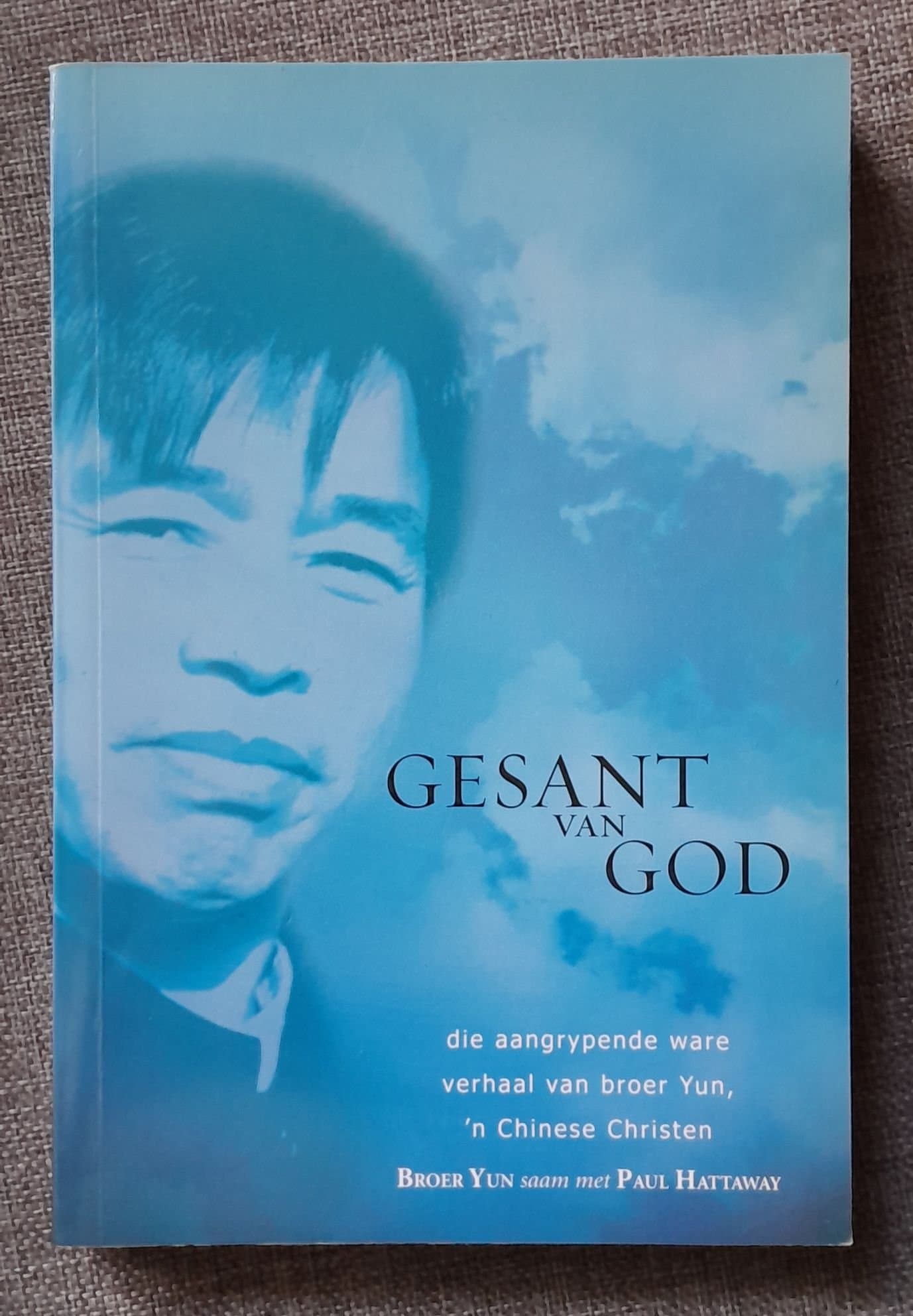 Gesant van God by Brother Yun